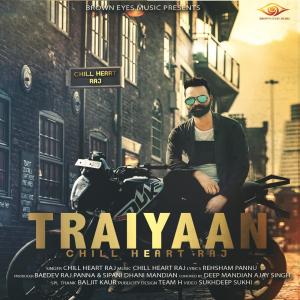 Listen to Trayiaan song with lyrics from Chill Heart Raj