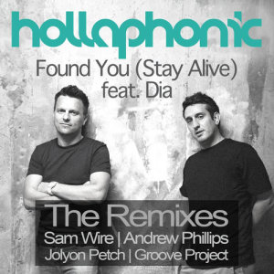 Hollaphonic的專輯Found You (Stay Alive)