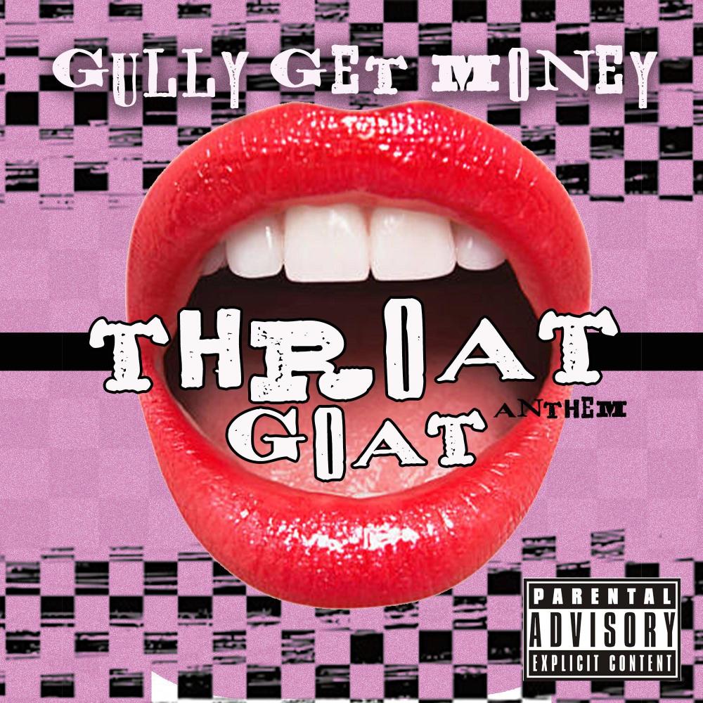 Throat (Goat Anthem) (Explicit)