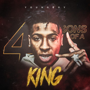 Youngboy Never Broke Again的專輯4 Sons of a King