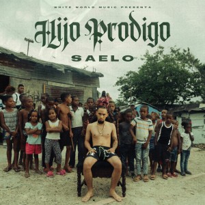 ดาวน์โหลดและฟังเพลง Hijo Prodigo (Explicit) พร้อมเนื้อเพลงจาก Saelo
