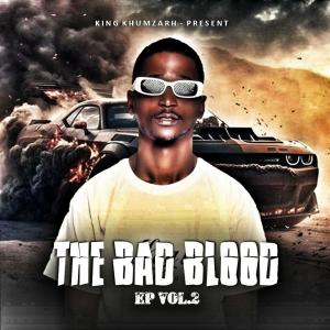 King Khumzarh的專輯The Bad Blood EP, Vol. 2