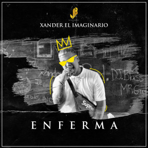 Xander el Imaginario的專輯Enferma (Explicit)