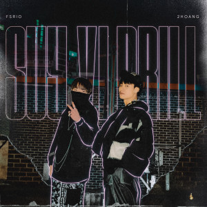 Listen to Suy Vì Drill song with lyrics from FSRio