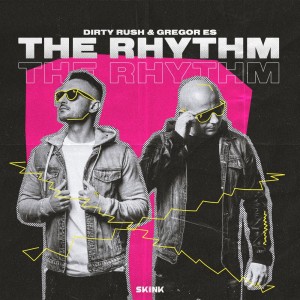 Dirty Rush & Gregor Es的專輯The Rhythm