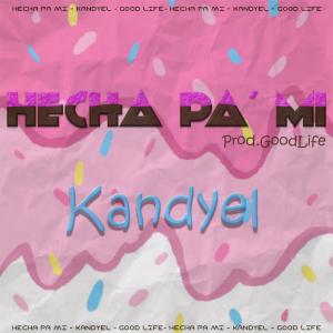 ดาวน์โหลดและฟังเพลง Hecha Pa Mi พร้อมเนื้อเพลงจาก Kandyel