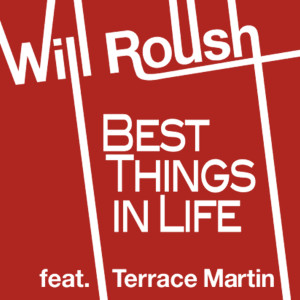 Will Roush的专辑Best Things in Life
