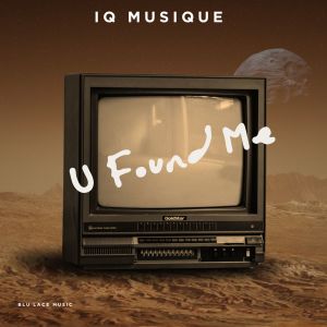 Album U Found Me from IQ Musique