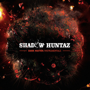 Shadow Huntaz的專輯Dark Matter Instrumentals