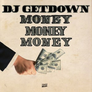 DJ Getdown的專輯Money Money Money