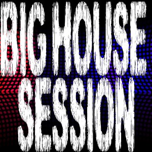 Album Big House Session, Pt. 7 from Various Artists
