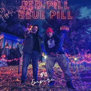 อัลบัม Red Pill Blue Pill (Explicit) ศิลปิน 80 Empire