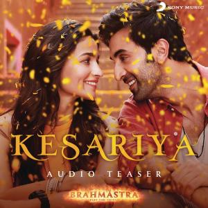 Album Kesariya Audio Teaser (From "Brahmastra") from Pritam