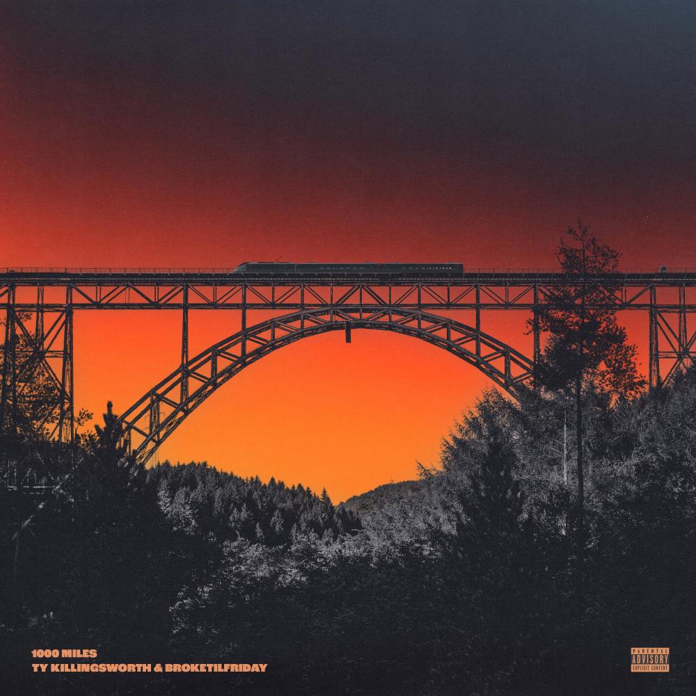1000 Miles (feat. Ty Killingsworth) (Explicit)