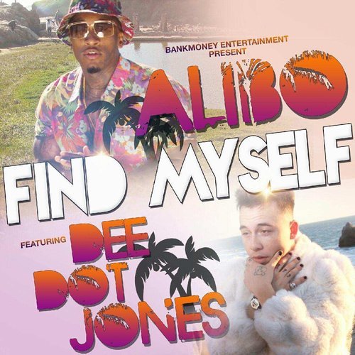 Bankmoney Presents Find Myself (feat. Dee Dot Jones) (Explicit) (其他)