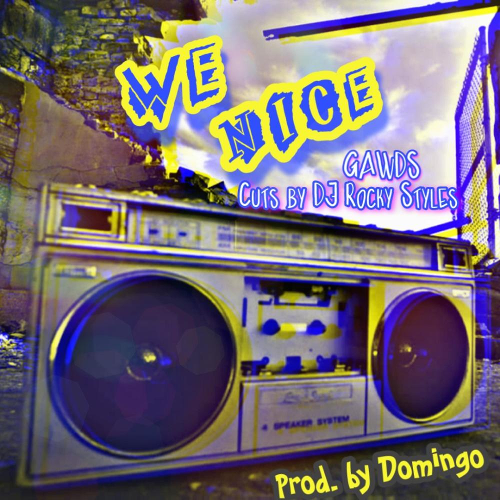 We Nice (feat. DJ Rocky Styles) (Explicit)