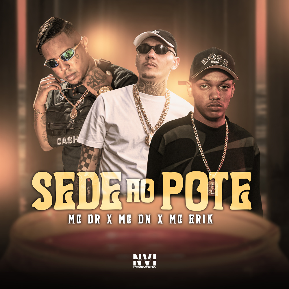 Sede ao Pote (Explicit)