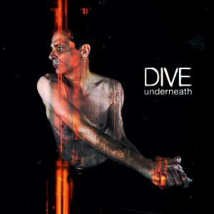 ดาวน์โหลดและฟังเพลง Underneath พร้อมเนื้อเพลงจาก Dive