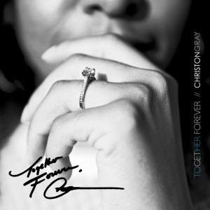 ดาวน์โหลดและฟังเพลง Together Forever พร้อมเนื้อเพลงจาก Christon Gray