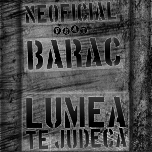 Barac的專輯Lumea te judeca (feat. Barac)