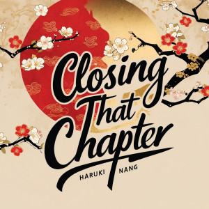 Album Closing That Chapter from Haruki Nang
