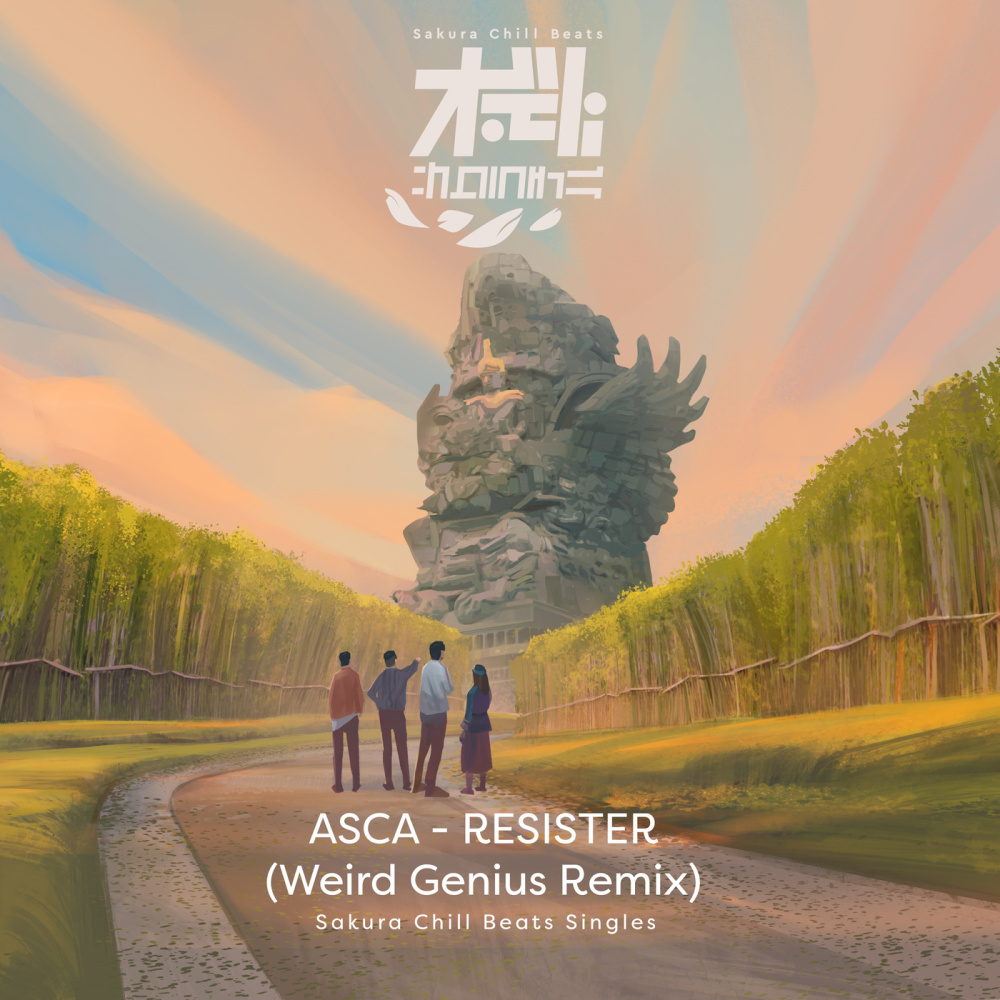 RESISTER (Weird Genius Remix) - Sakura Chill Beats Singles (Weird Genius Remix|- Sakura Chill Beats Singles)