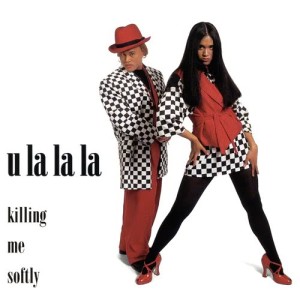 收聽U La La La的Killing Me Softly (Radio Version #3)歌詞歌曲