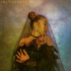 Dengarkan The Loudest Silence lagu dari Amelia Michelle dengan lirik
