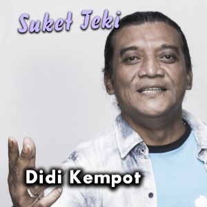 收听Didi Kempot的Suket Teki歌词歌曲