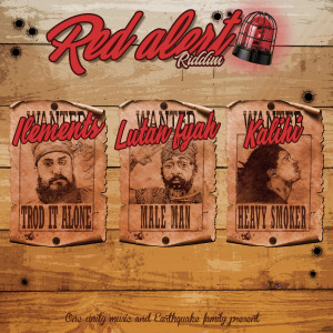 Album Red Alert Riddim (Trod It Alone,Male Man,Heavy Smoker) from 