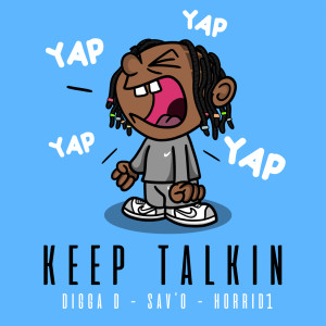 Album Keep Talkin (Explicit) from Digga D