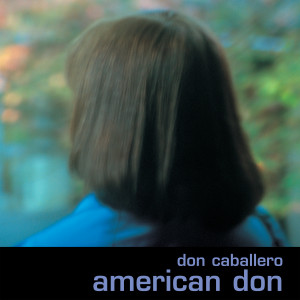 ดาวน์โหลดและฟังเพลง Lets Face It Pal, You Didn't Need That Eye Surgery พร้อมเนื้อเพลงจาก Don Caballero
