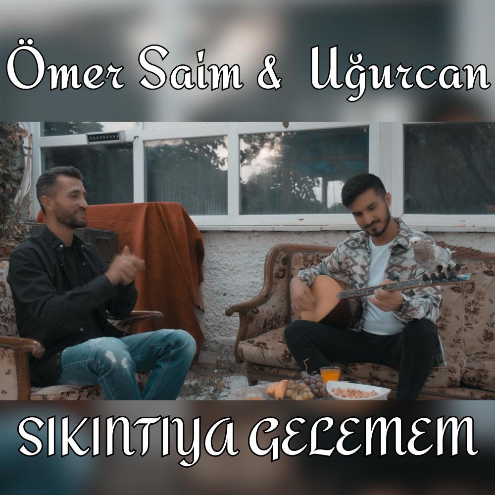 Sıkıntıya Gelemem