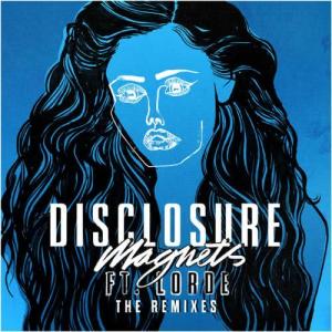 ดาวน์โหลดและฟังเพลง Magnets (Tiga Remix) พร้อมเนื้อเพลงจาก Disclosure