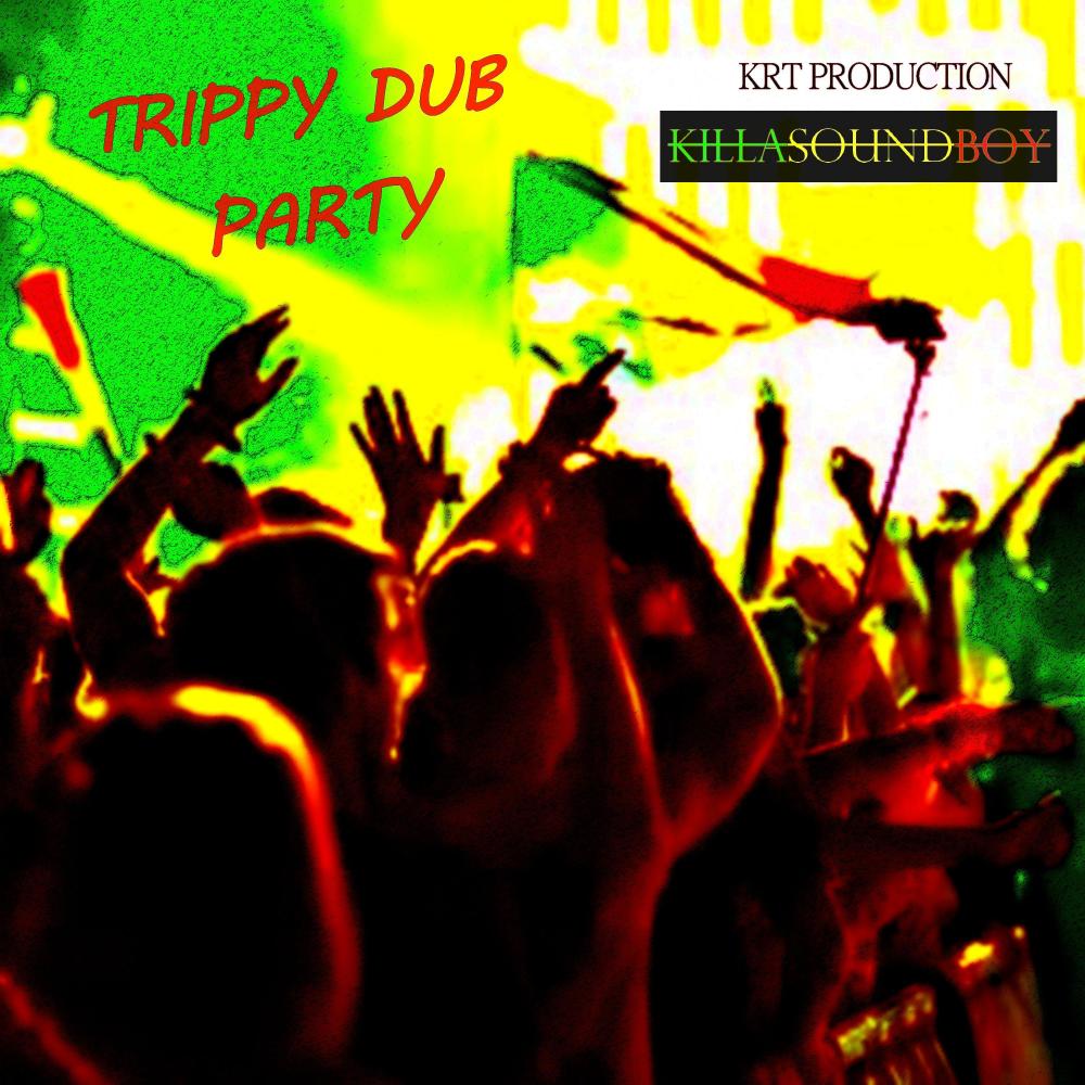 TRIPPY DUB PARTY
