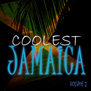 Various Artists的專輯Coolest Jamaica Vol 2