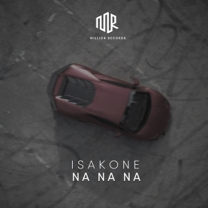 Album Na Na Na from IsakOne