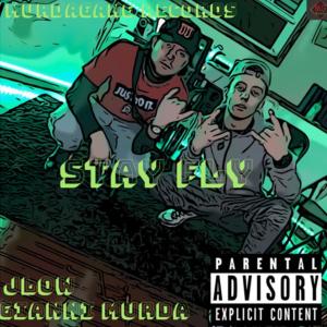 Gianni Murda的专辑Stay Fly (Explicit)