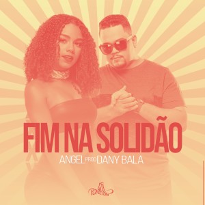 Angel的專輯Fim na Solidão