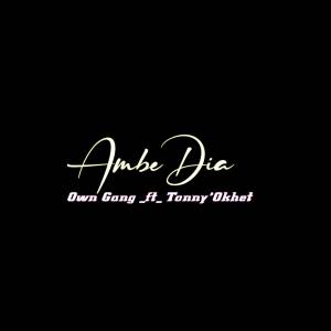 Listen to Ambe dia song with lyrics from Tonny Okhet