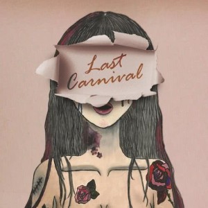 Dengarkan lagu Last Carnival nyanyian JUNIEL dengan lirik