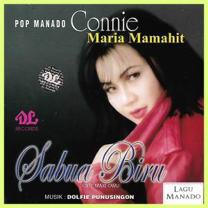 Dengarkan lagu Cuma Ngana Pecara nyanyian Connie Maria Mamahit dengan lirik