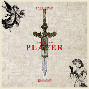ดาวน์โหลดและฟังเพลง Placer (Explicit) พร้อมเนื้อเพลงจาก Em Rose