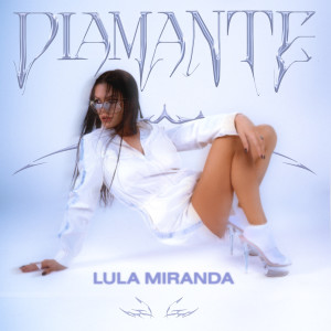 Lula Miranda的专辑Diamante (Explicit)