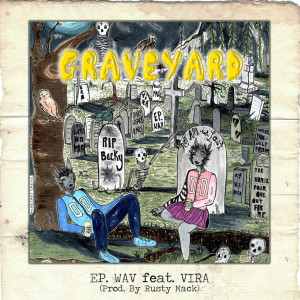 ดาวน์โหลดและฟังเพลง Graveyard (Explicit) พร้อมเนื้อเพลงจาก ep.wav