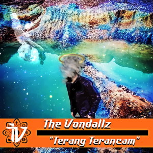 The Vondallz的专辑Terang Terancam