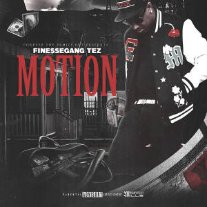 Album Motion (Explicit) from FinesseGang Tez