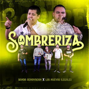 Los Nuevos Ilegales的專輯La Sombreriza (En Vivo)