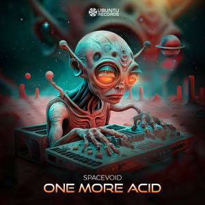 Listen to One More Acid song with lyrics from spacevoid
