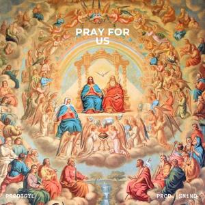 Prodigyl的專輯Pray For Us
